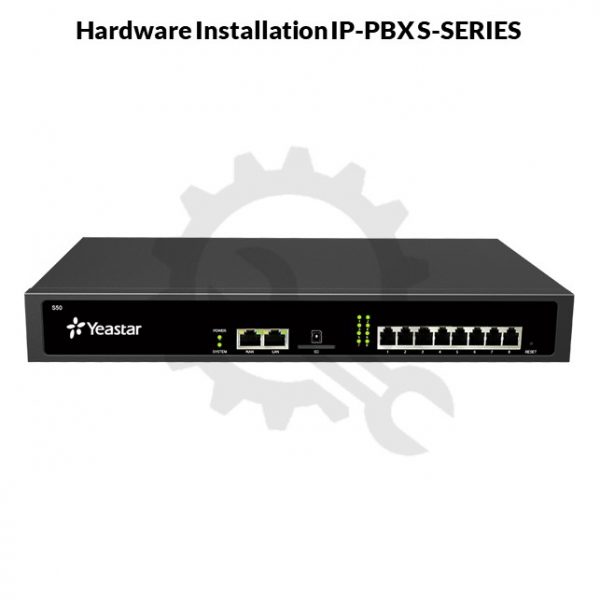 Hardware Installation IP-PBX S-SERIES