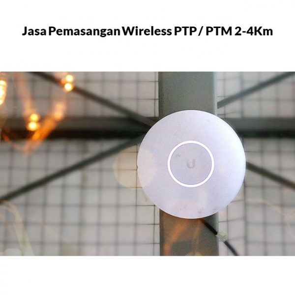 Jasa Pemasangan Wireless PTP / PTM 2-4Km